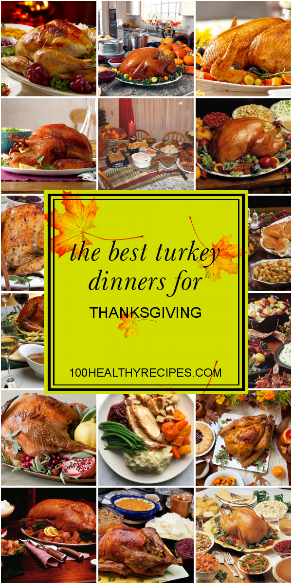 the-best-turkey-dinners-for-thanksgiving-best-diet-and-healthy